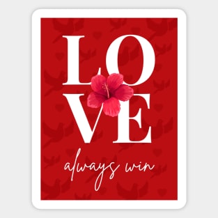 Love always win red flower dove background Magnet